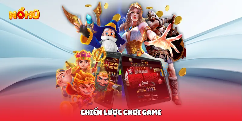 Nổ Hũ Online Trải Nghiệm Săn Jackpot Kịch Tính Hấp Dẫn Chiến lược chơi game